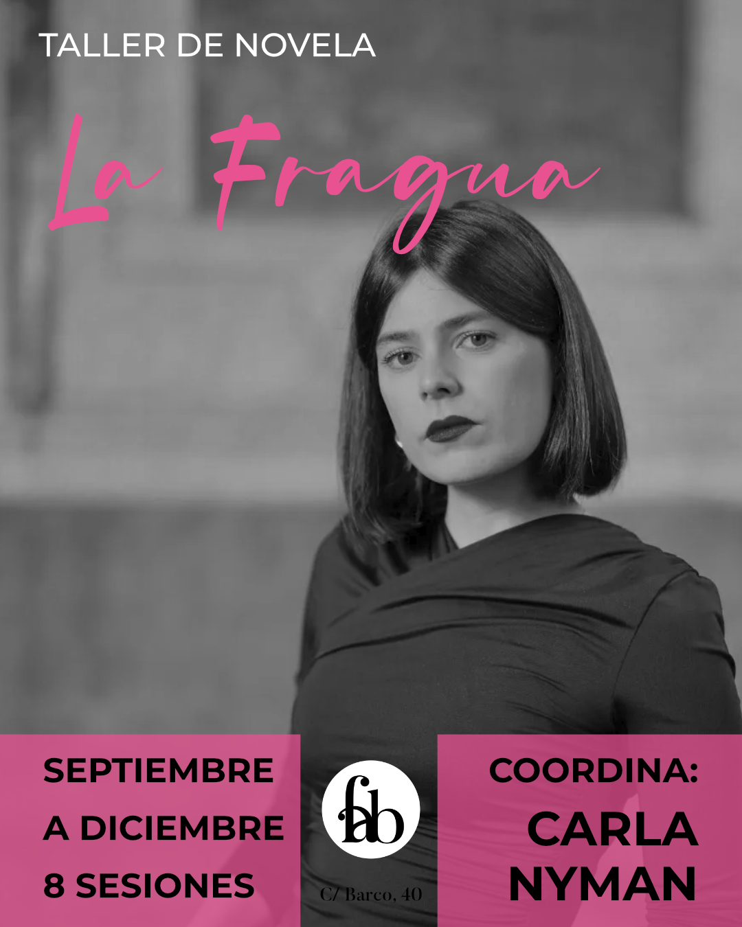 la fragua taller de novela con Carla Nyman en La Fabulosa, librería independiente en Madrid